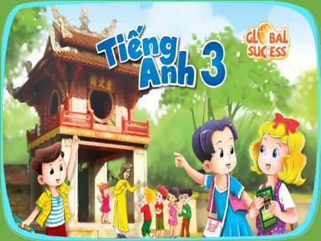 Bài giảng Tiếng Anh Lớp 3 Sách Global success - Unit Starter: B The Alphabet