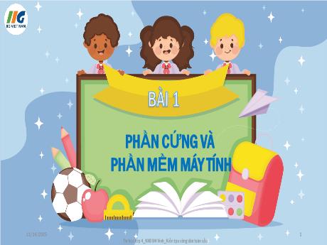 Bài giảng Tin học Lớp 4 - Bài 1: Phần cứng và phần mềm máy tính