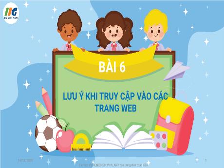 Bài giảng Tin học Lớp 4 - Bài 6: Lưu ý khi truy cập vào các trang web