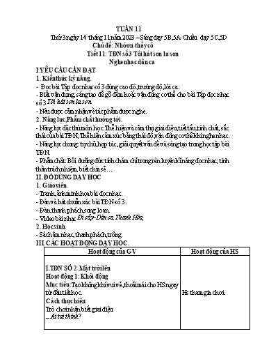 Giáo án Âm nhạc Lớp 5 - Tuần 11, Bài: Tập đọc nhạc số 3 Tôi hát sonla son. Nghe nhạc dân ca - Năm học 2023-2024