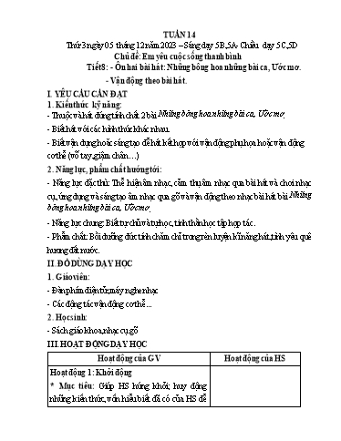 Giáo án Âm nhạc Lớp 5 - Tuần 14, Tiết 8: Ôn tập 2 bài hát Những bông hoa những lời ca, Ước mơ. Vận động theo bài hát - Năm học 2023-2024