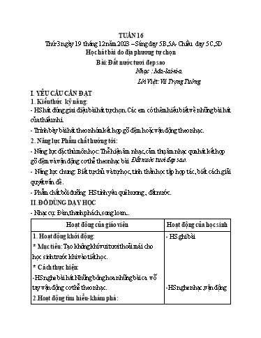 Giáo án Âm nhạc Lớp 5 - Tuần 16, Bài: Học hát bài do địa phương tự chọn Bài Đất nước tươi đẹp sao - Năm học 2023-2024