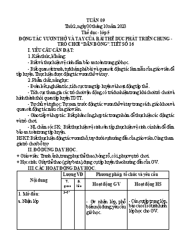 Giáo án GDTC Lớp 5 - Tuần 9, Tiết 16: Đọc tác vươn thở và ta của bài thể dục phát triển chung. Trò chơi Dẫn bóng - Năm học 2023-2024